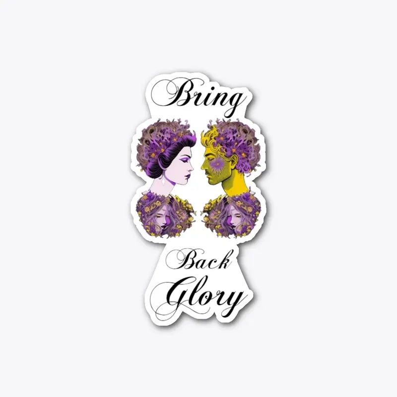 Bring Back Glory Sticker